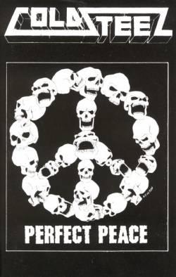 Coldsteel : Perfect Peace Coldsteel : Perfect Peace